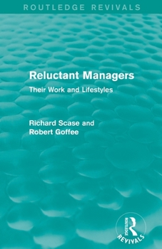 Paperback Reluctant Managers (Routledge Revivals): Their Work and Lifestyles Book