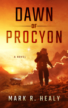 Dawn of Procyon - Book #1 of the Distant Suns