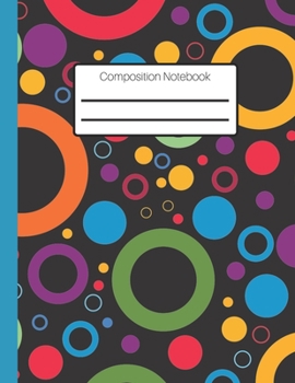 Paperback Composition Notebook: A Bright Colourful Circle Patterned College Ruled Lined Journal. 8.5 x 11" College Ruled Blank Lined Notebook for Teen Book