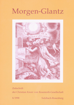 Morgen-Glantz: Zeitschrift Der Christian Knorr Von Rosenroth-Gesellschaft- Band 8/98 - Book #8 of the Zeitschrift der Christian Knorr von Rosenroth-Gesellschaft