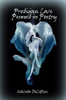 Paperback Prodigious Love Penned in Poetry Book