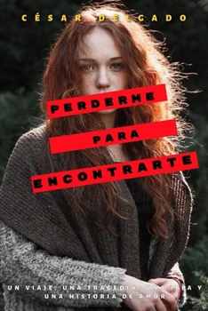 Paperback Perderme para Encontrarte [Spanish] Book