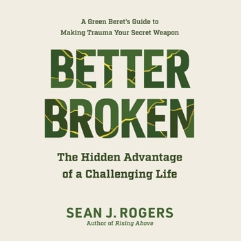 Audio CD Better Broken: The Hidden Advantage of a Challenging Life Book