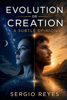Paperback Evolution Or Creation: A subtle opinion Book