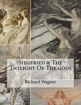 Paperback Siegfried & The Twilight Of The gods Book