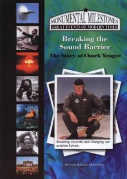 Library Binding Breaking the Sound Barrier: The Story of Chuck Yeager Book
