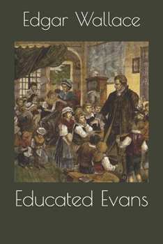 Educated Evans - Book #1 of the Educated Evans