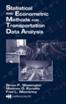 Hardcover Statistical and Econometric Methods for Transportation Data Analysis Book