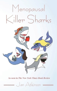 Hardcover Menopausal Killer Sharks Book