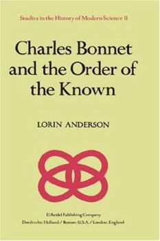 Hardcover Charles Bonnet and the Order of the Known Book