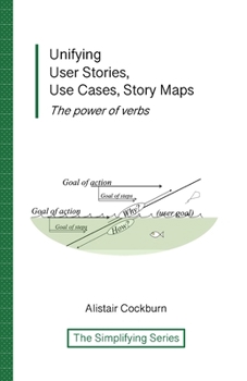 Paperback Unifying User Stories, Use Cases, Story Maps: The power of verbs Book