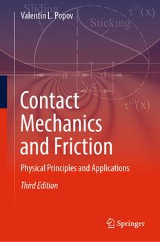 Contact Mechanics and Friction: Physical Principles and Applications