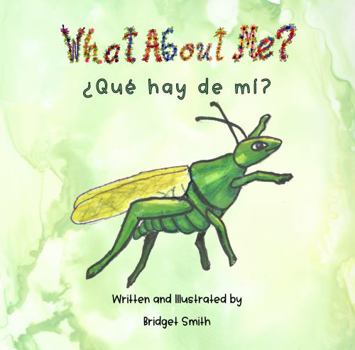 What About Me? (English and Spanish Edition)
