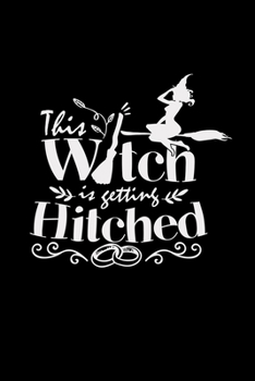 This witch is getting hitched: 6x9 Bachelorrete party | grid | squared paper | notebook | notes