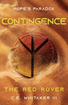 Contingence : The Red Rover - Book #6 of the Rover Series Universe