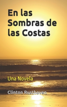 En las Sombras de las Costas: Una Novela (Spanish Edition)