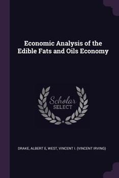 Paperback Economic Analysis of the Edible Fats and Oils Economy Book