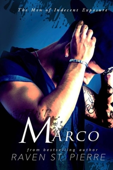 Marco - Book #1 of the Men of Indecent Exposure