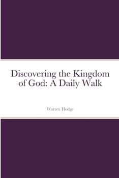 Paperback Discovering the Kingdom of God: A Daily Walk Book