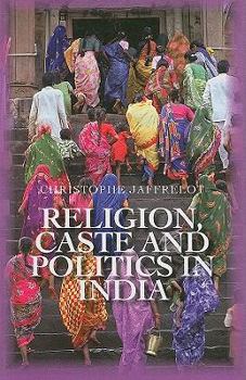 Paperback Religion, Caste, and Politics in India (Columbia/Hurst) Book