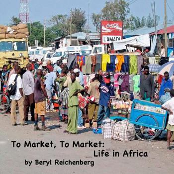 Paperback To Market, To Market: Life in Africa Book
