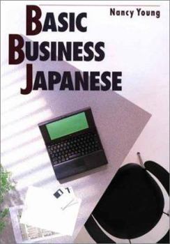 Paperback Basic Business Japanese: Textbook Book
