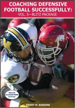 Paperback Coaching Defensive Football Successfully: Vol. 5 Blitz Package Book