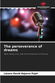 Paperback The perseverance of dreams Book
