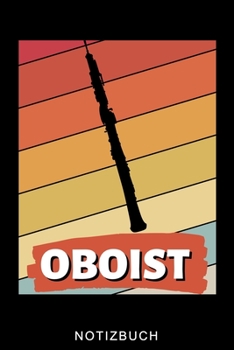OBOIST NOTIZBUCH: A5 Notizbuch KARIERT Geschenkideen für Oboisten | Oboe Instrument | Oboe spielen | Obenspieler | Oboenlehrer | Geschenk Bücher für Erwachsene Kinder (German Edition)