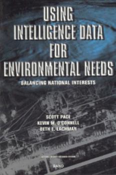 Paperback Using Intelligence Data for Environmental Needs: Balancing National Interests Book