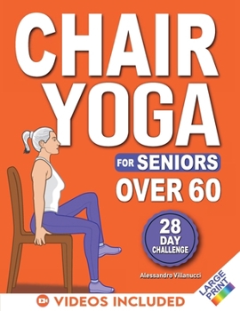Paperback Chair Yoga for Seniors : 28-Day Challenge for Weight Loss Book