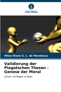 Paperback Validierung der Piagetschen Thesen - Genese der Moral [German] Book