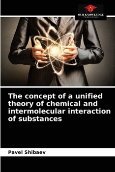 Paperback The concept of a unified theory of chemical and intermolecular interaction of substances Book