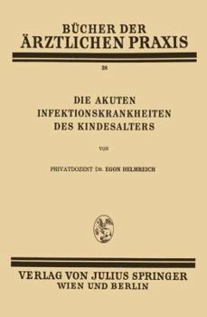 Paperback Die Akuten Infektionskrankheiten Des Kindesalters: Band 38 [German] Book