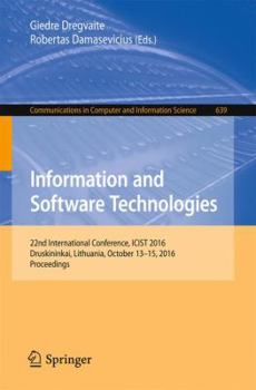 Paperback Information and Software Technologies: 22nd International Conference, Icist 2016, Druskininkai, Lithuania, October 13-15, 2016, Proceedings Book
