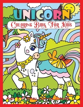 Unicorn Coloring Book For Kids Ages 4-8 Funny Coloring Drawing: A Beautiful Unicorn Coloring Book