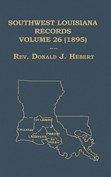 Hardcover Southwest Louisiana Records Volume 26 (XXVI) 1848-1855 Book