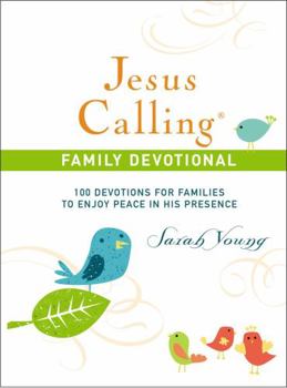 Hardcover Jesus Calling Family Devotional, Hardcover, with Scripture References: 100 Devotions for Families to Enjoy Peace in His Presence Book
