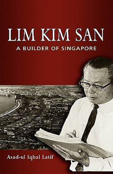 Hardcover Lim Kim San: A Builder of Singapore Book