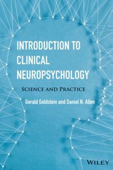 Hardcover Introduction to Clinical Neuropsychology: Science and Practice Book