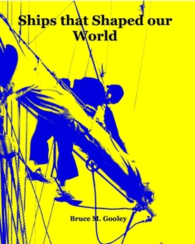 Paperback Ships that Shaped our World: An illustrated history of ships Book