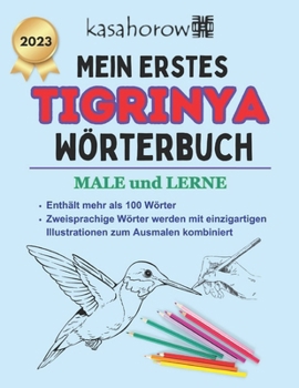 Paperback Mein Erstes Tigrinya Wörterbuch: male und lerne [German] Book