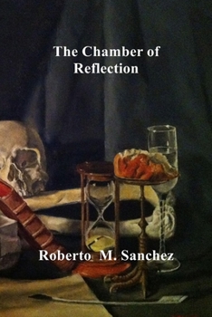 Paperback The Chamber of Reflection: A revitalized and Misunderstood Masonic Practice Book