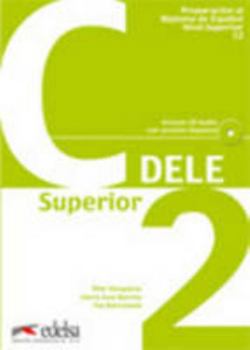 Paperback Preparacion al Diploma de Espanol, Nivel Superior, C2 - Libro + CD -Ed. 2010 COLOR (Spanish Edition) [Spanish] Book