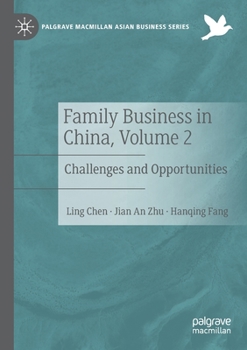 Paperback Family Business in China, Volume 2: Challenges and Opportunities Book