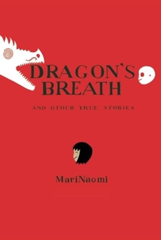Paperback Dragon's Breath: And Other True Stories Book