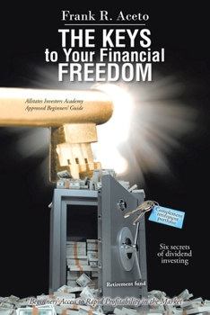 Paperback The Keys to Your Financial Freedom Book