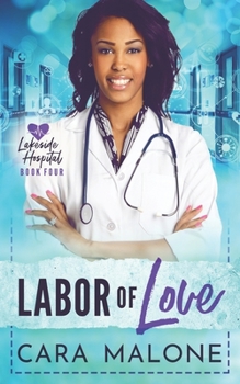 Paperback Labor of Love: A Lakeside Hospital Novel Book
