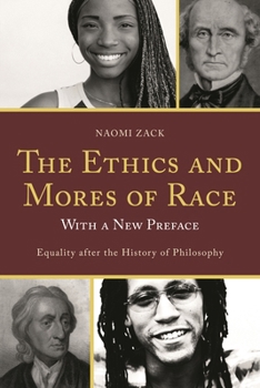 Paperback Ethics and Mores of Race: Equality after the History of Philosophy, with a New Preface Book