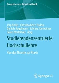 Paperback Studierendenzentrierte Hochschullehre: Von Der Theorie Zur PRAXIS [German] Book
